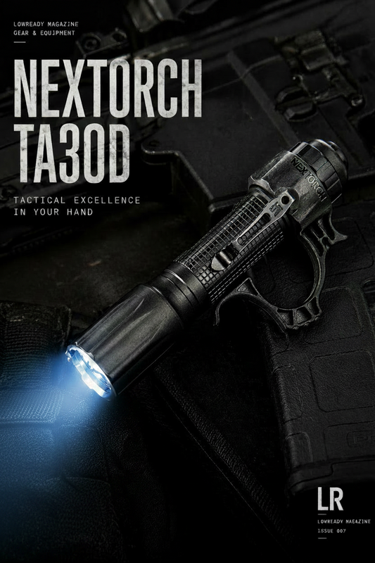 The Nextorch TA 30D tactical flashlight shines a bright white beam on black tactical gear, with text highlighting “Tactical Excellence In Your Hand” and its feature in Lowready Magazine Issue 007.